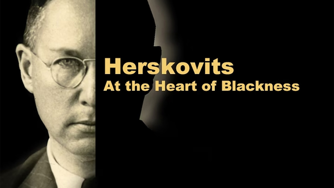 Herskovits at the Heart of Blackness