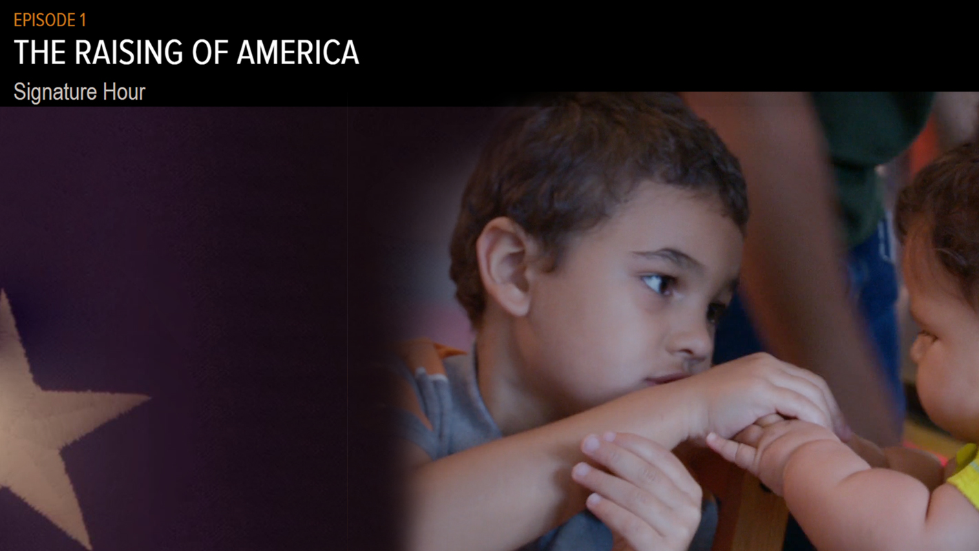 The Raising of America Ep.1 Series Signature Hour
