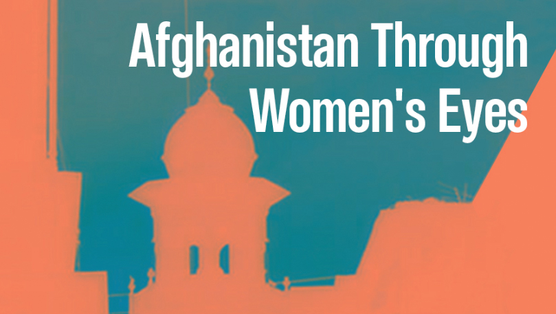 Afghanistan Through Women's Eyes