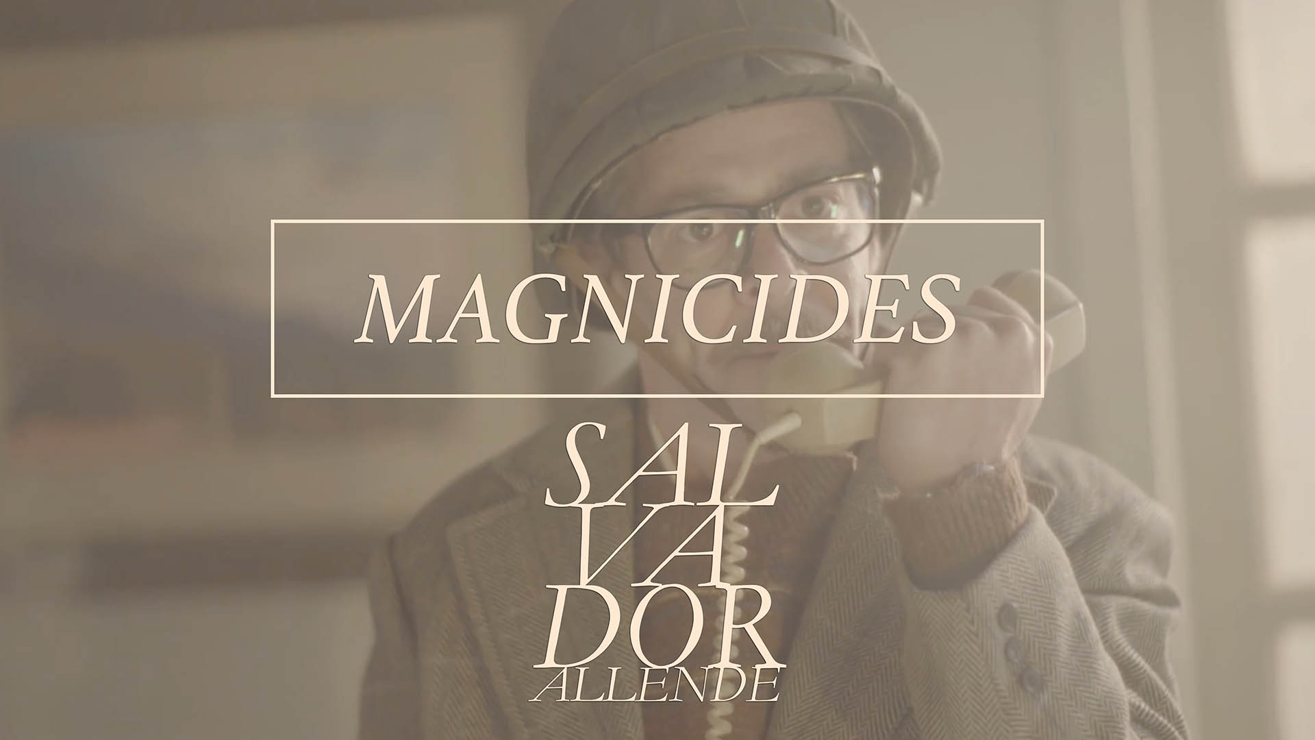 Magnicides, Ep. 07 - Salvador Allende - image